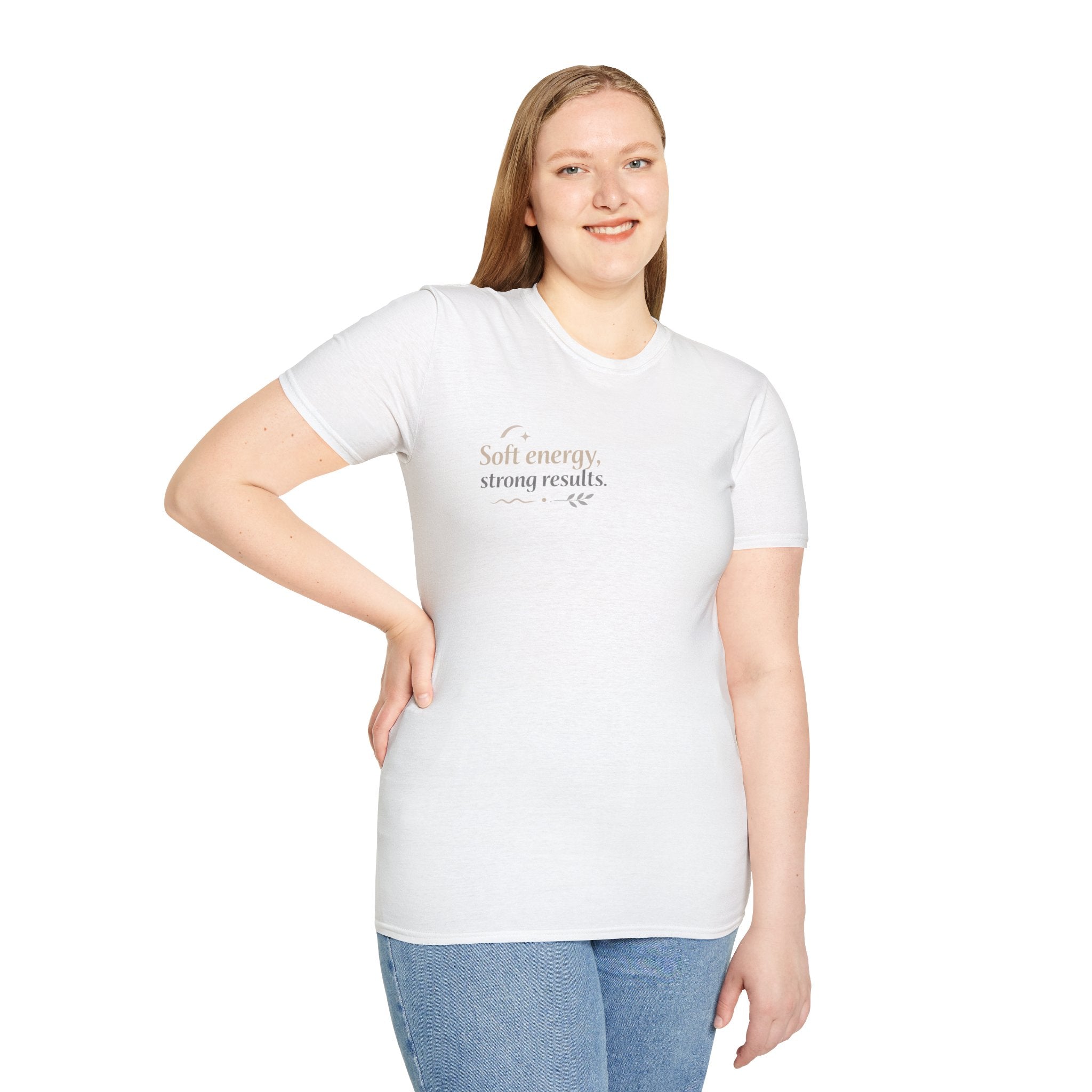 T-Shirt — “Soft energy, strong results.” Minimal Inspirational Graphic Tee