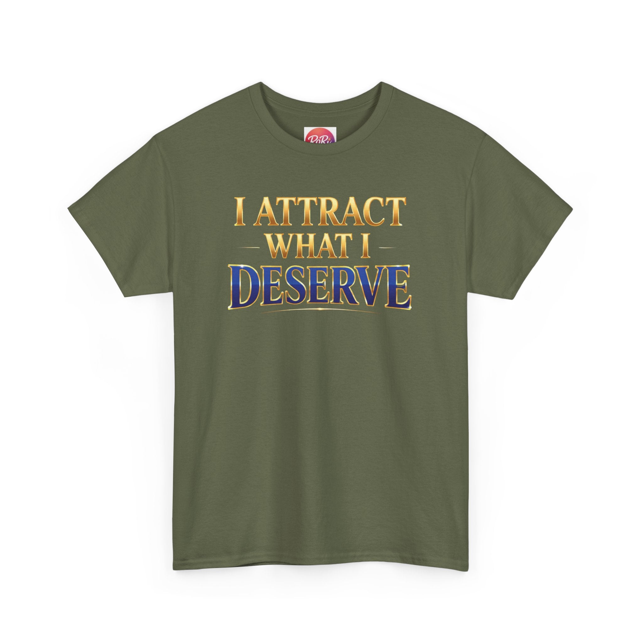 I Attract What I Deserve T-Shirt — Motivational Positive Affirmation Tee