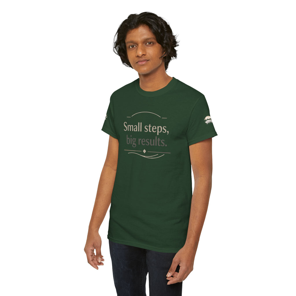 Motivational Tee — "Small steps, big results." Inspirational Cotton Shirt