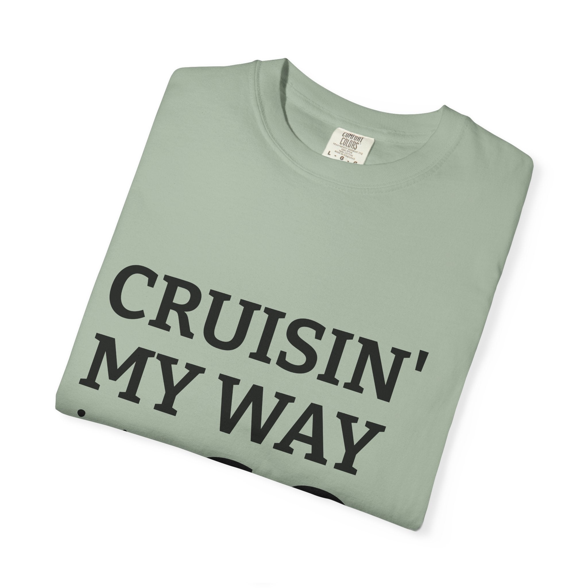 Cruisin' My Way Into 60 T-Shirt — 60th Birthday Gift Tee I RORi's Ideas