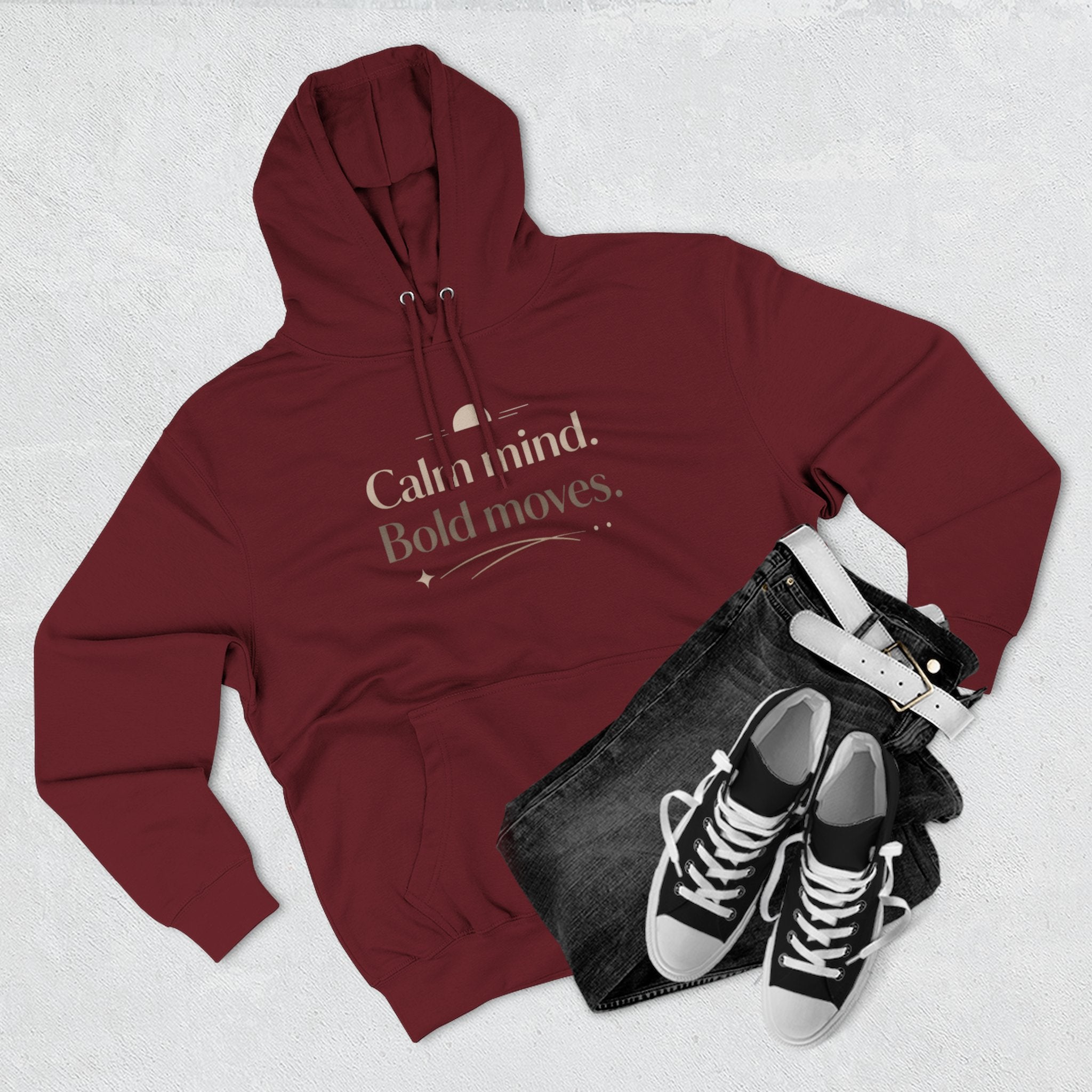 Calm Minded Bold Moves Hoodie — Inspirational Fleece PulloverI RoRi's Ideas