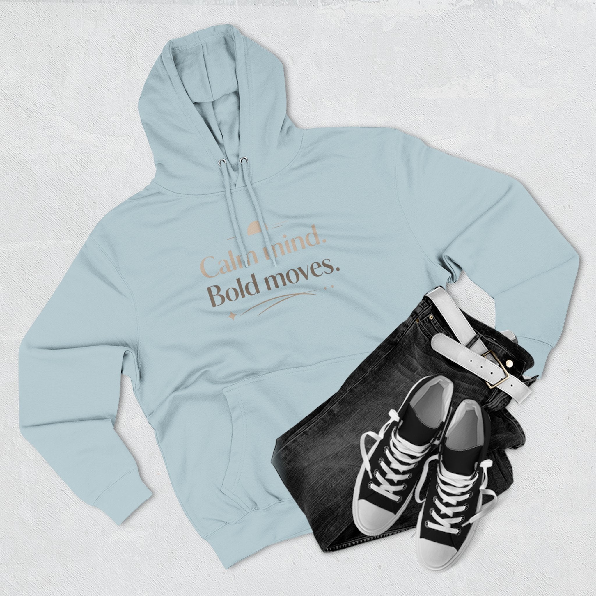 Calm Minded Bold Moves Hoodie — Inspirational Fleece PulloverI RoRi's Ideas