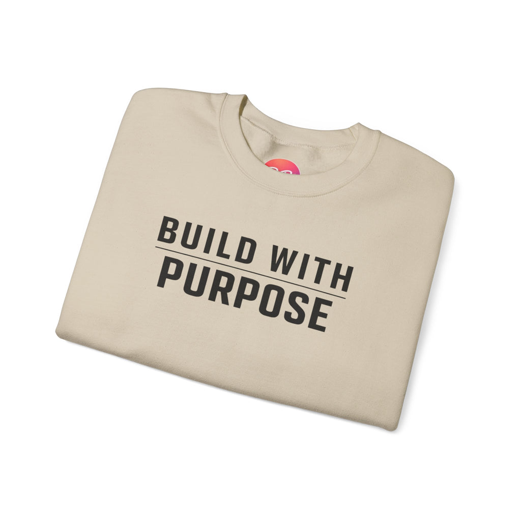 Build With Purpose Crewneck Sweatshirt — Motivational Neutral Pullover | RoRi’s Ideas