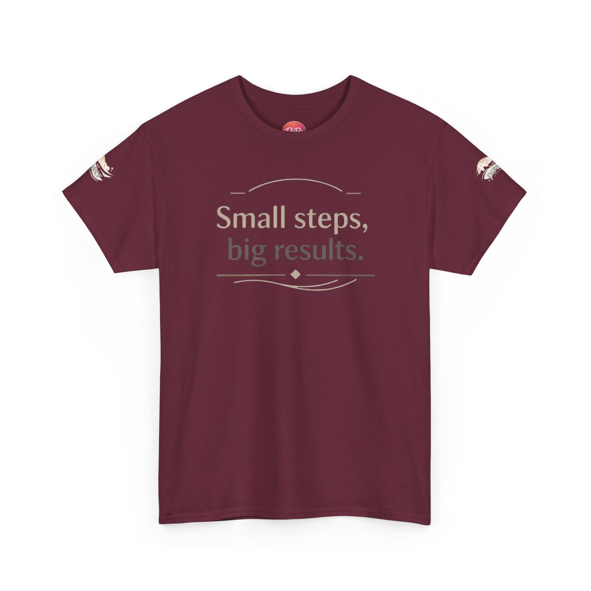 Motivational Tee — "Small steps, big results." Inspirational Cotton Shirt