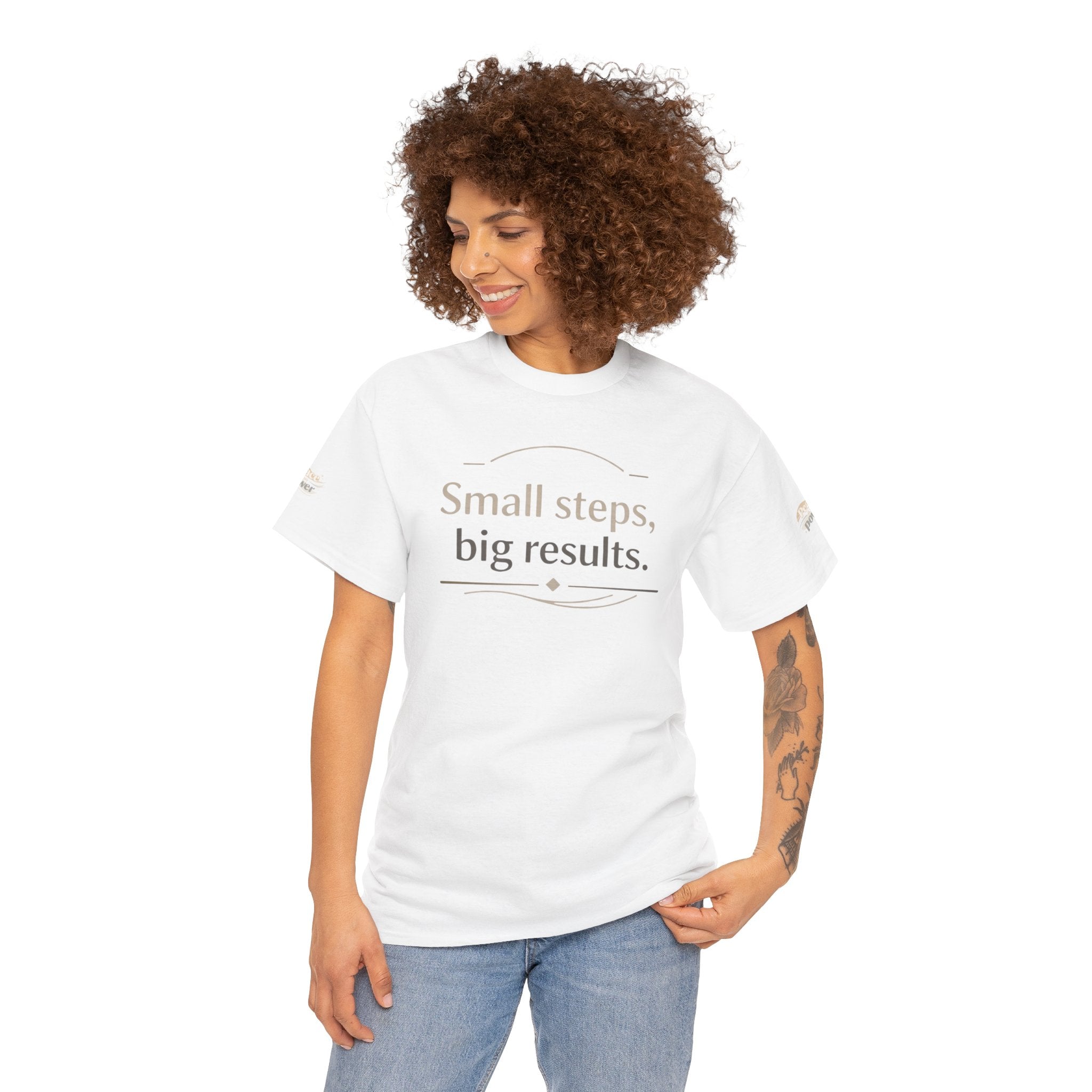 Motivational Tee — "Small steps, big results." Inspirational Cotton Shirt