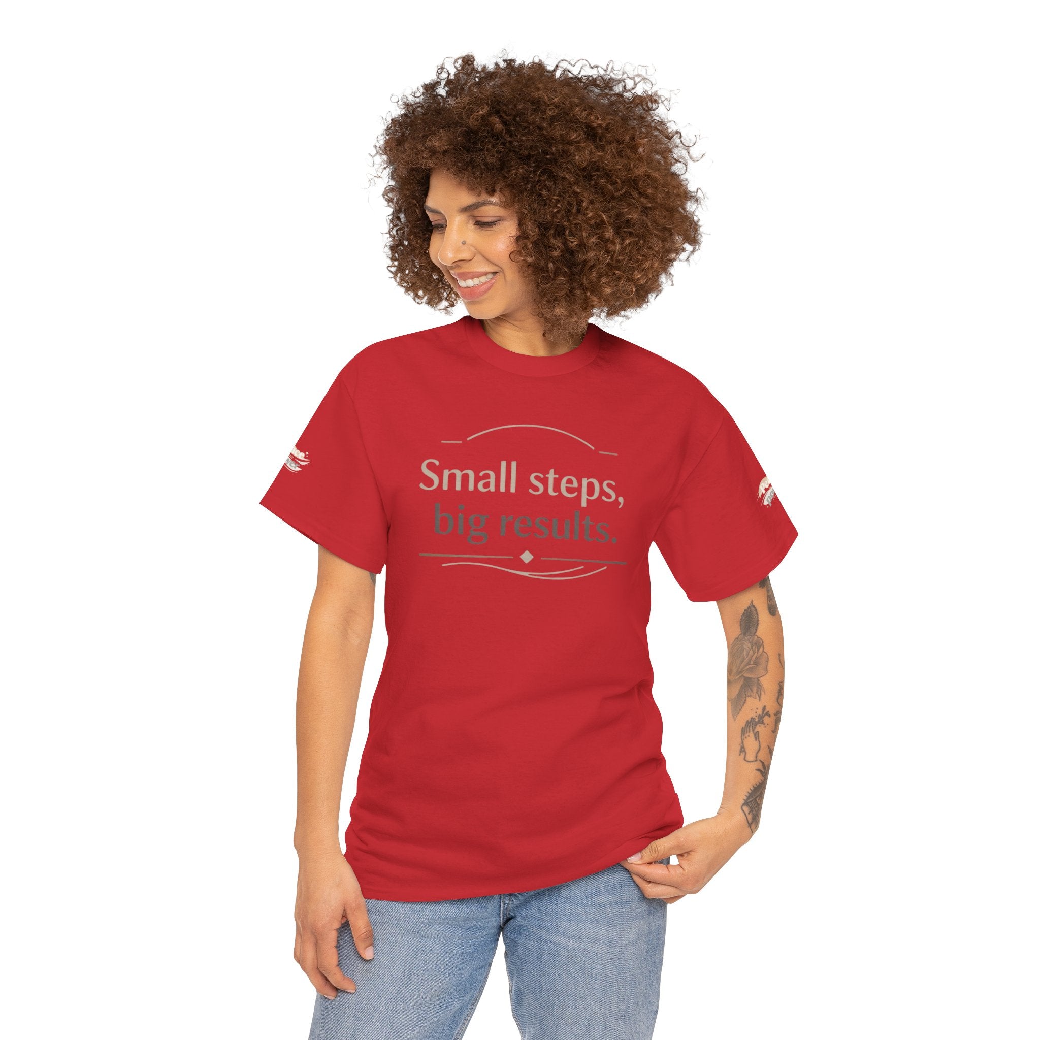 Motivational Tee — "Small steps, big results." Inspirational Cotton Shirt