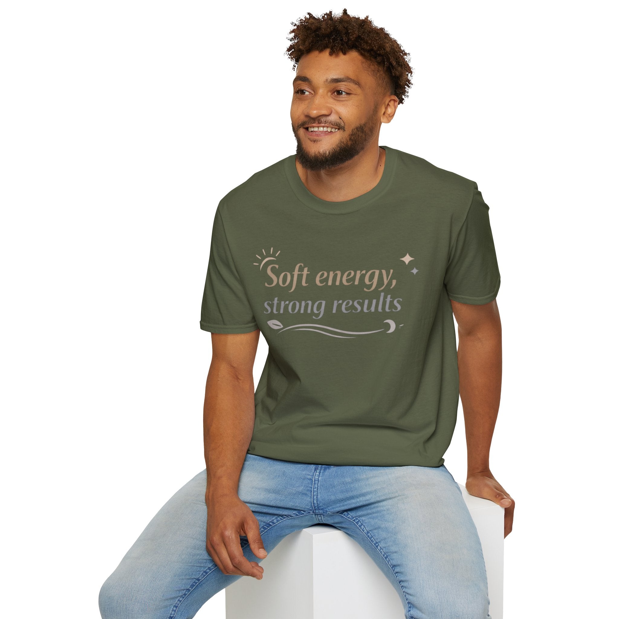 Soft Energy, Strong Results T-Shirt — Inspirational Positive Vibes Tee