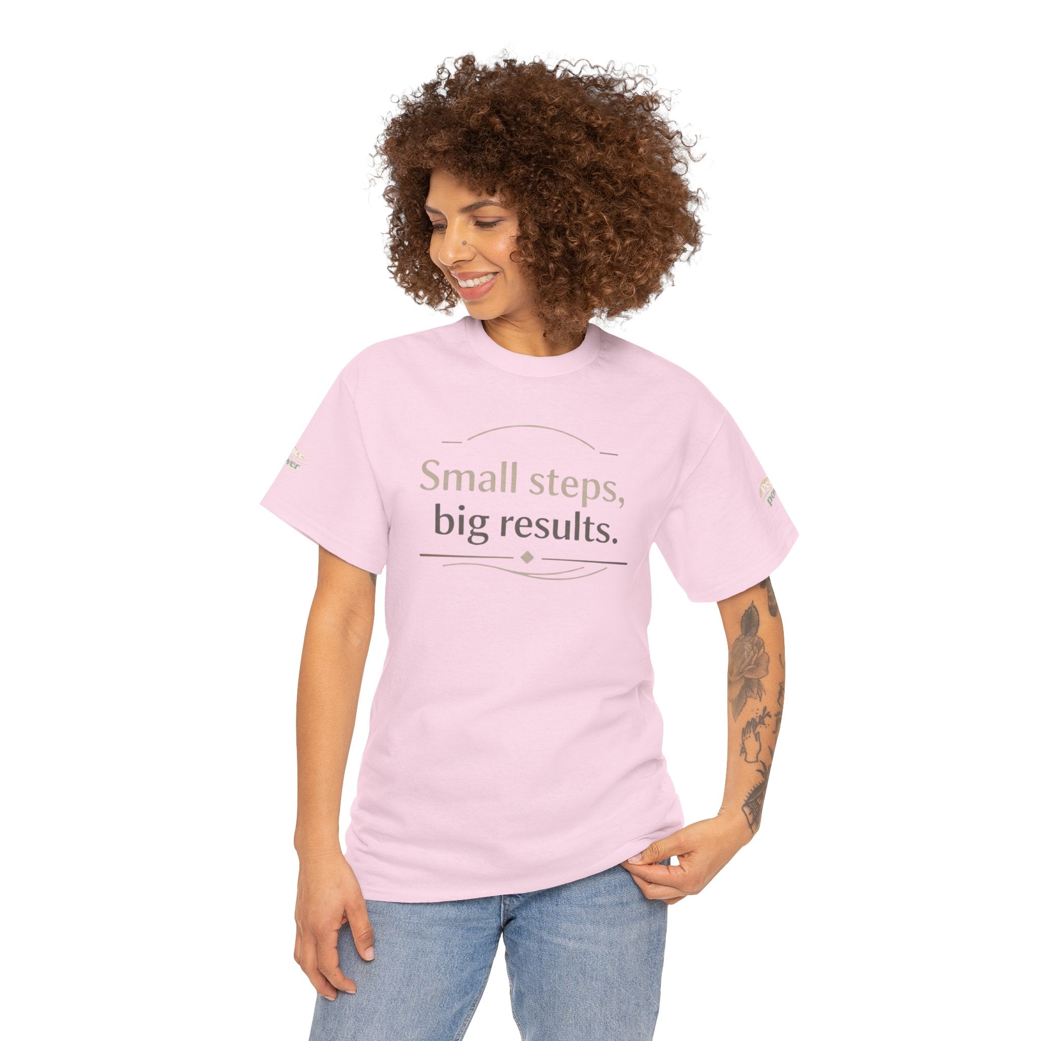 Motivational Tee — "Small steps, big results." Inspirational Cotton Shirt