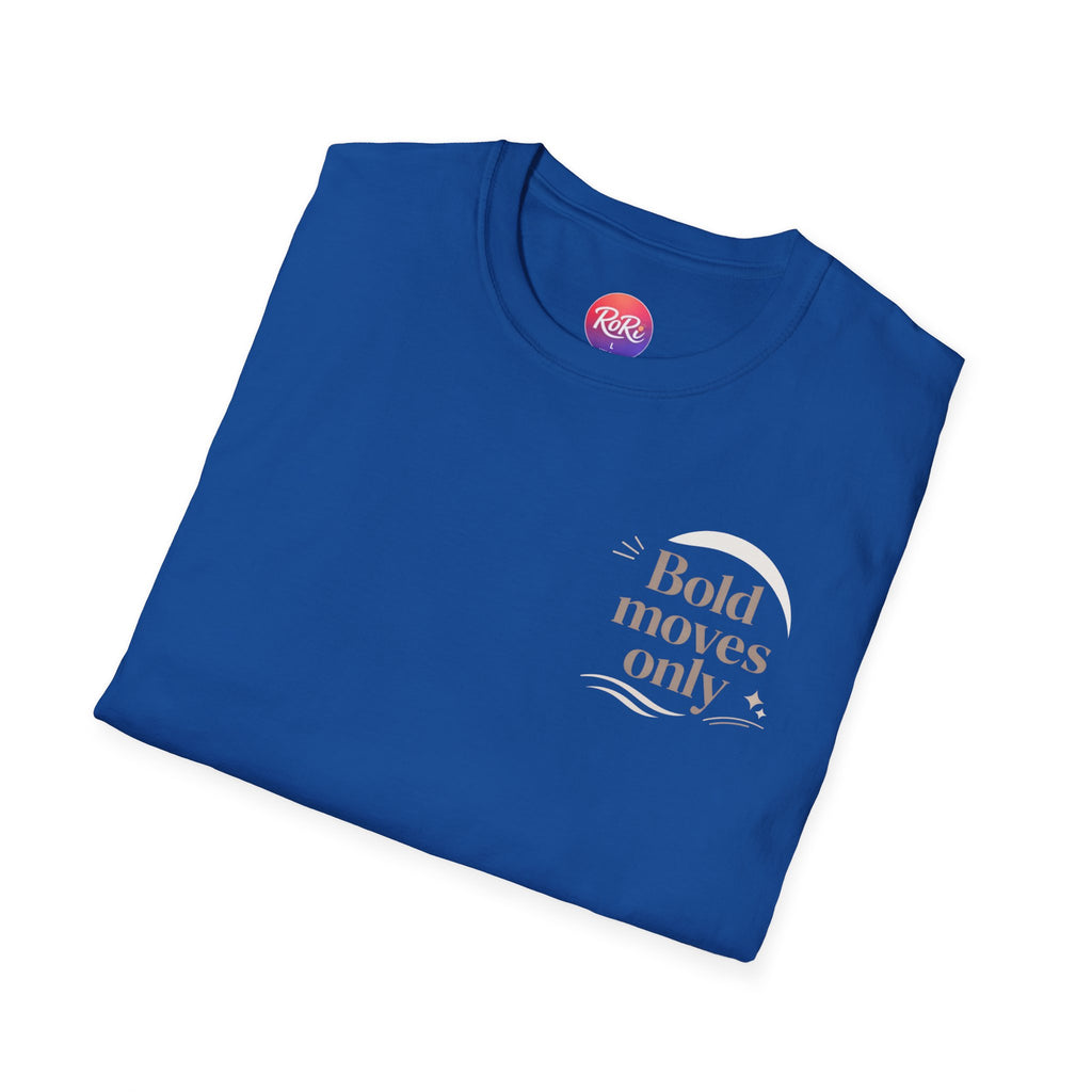 Motivational 'Bold Moves Only' T-Shirt — Minimalist Inspirational Tee