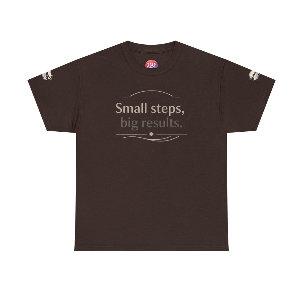Motivational Tee — "Small steps, big results." Inspirational Cotton Shirt
