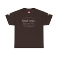 Motivational Tee — "Small steps, big results." Inspirational Cotton Shirt
