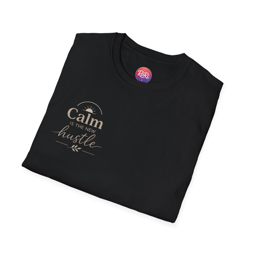 T-Shirt — "Stay Calm, Hustle On" Minimal Motivational Tee