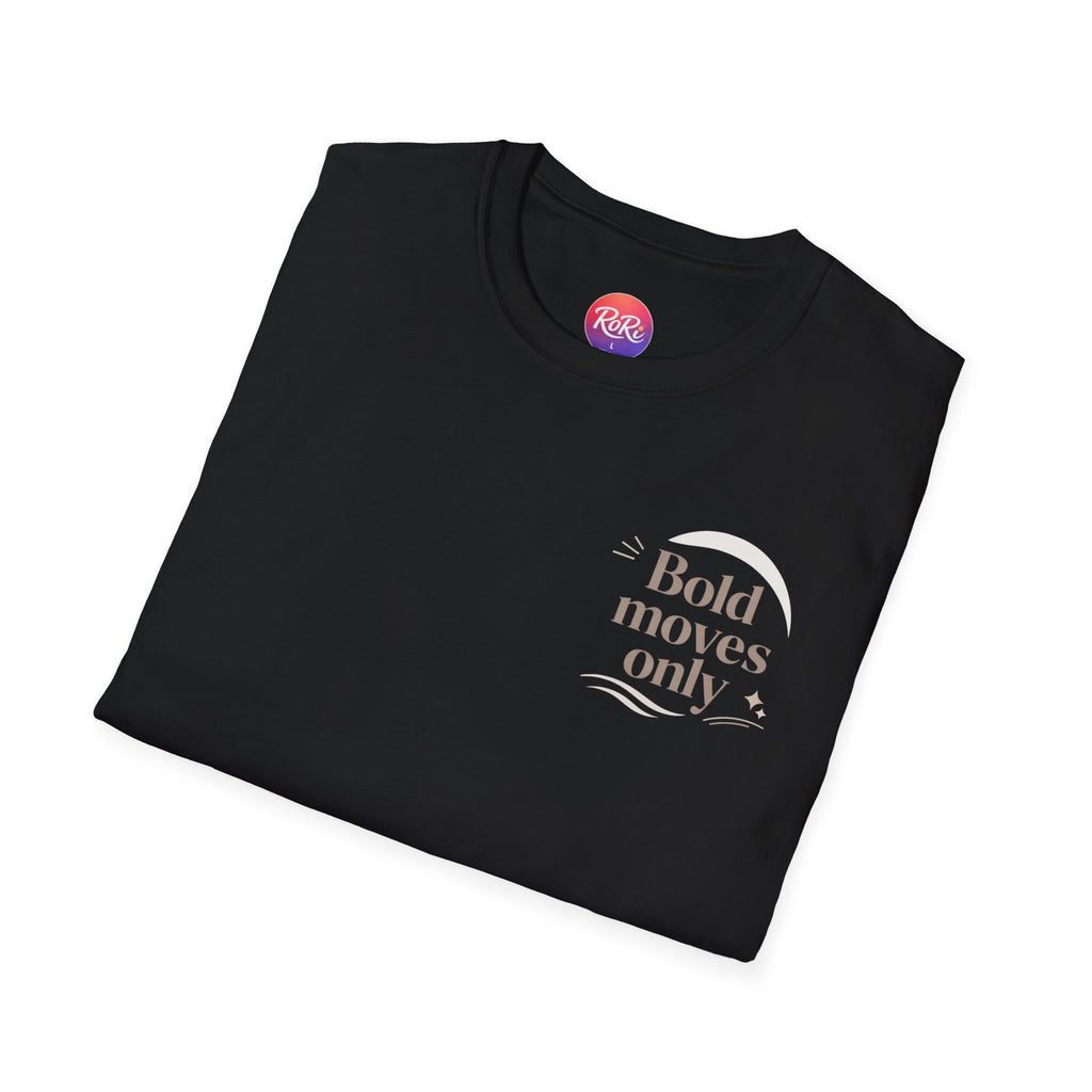 Motivational 'Bold Moves Only' T-Shirt — Minimalist Inspirational Tee