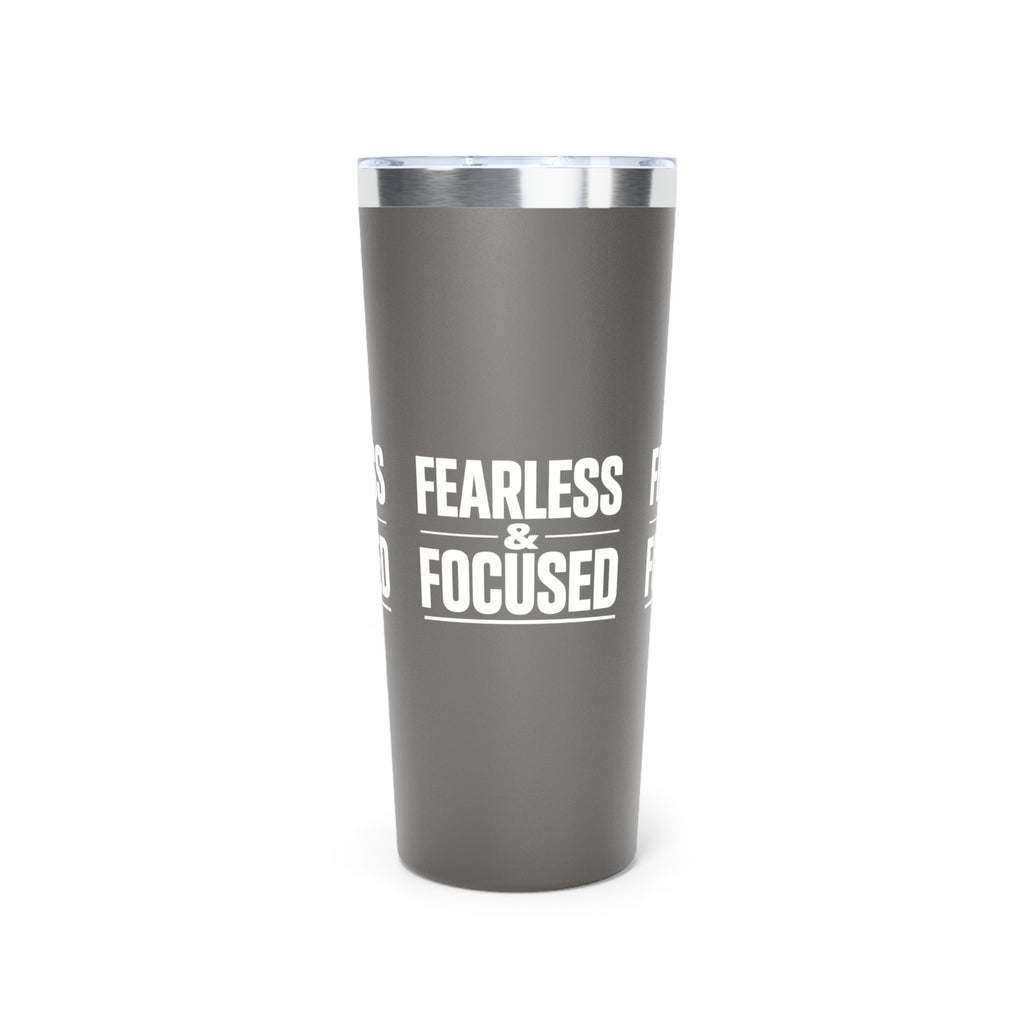 Fearless & Focused 22oz Insulated Tumbler — Copper Vacuum Travel Cup I RoRi's Ideas