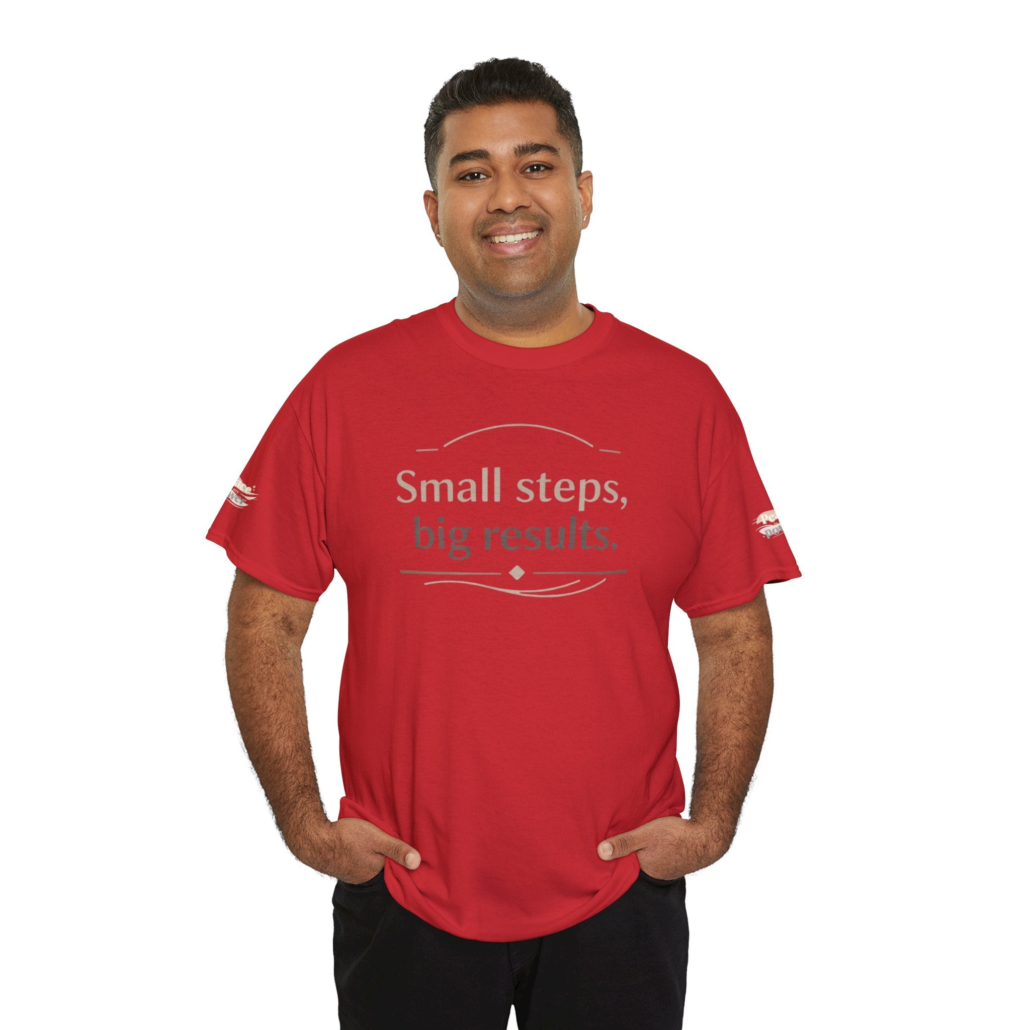 Motivational Tee — "Small steps, big results." Inspirational Cotton Shirt