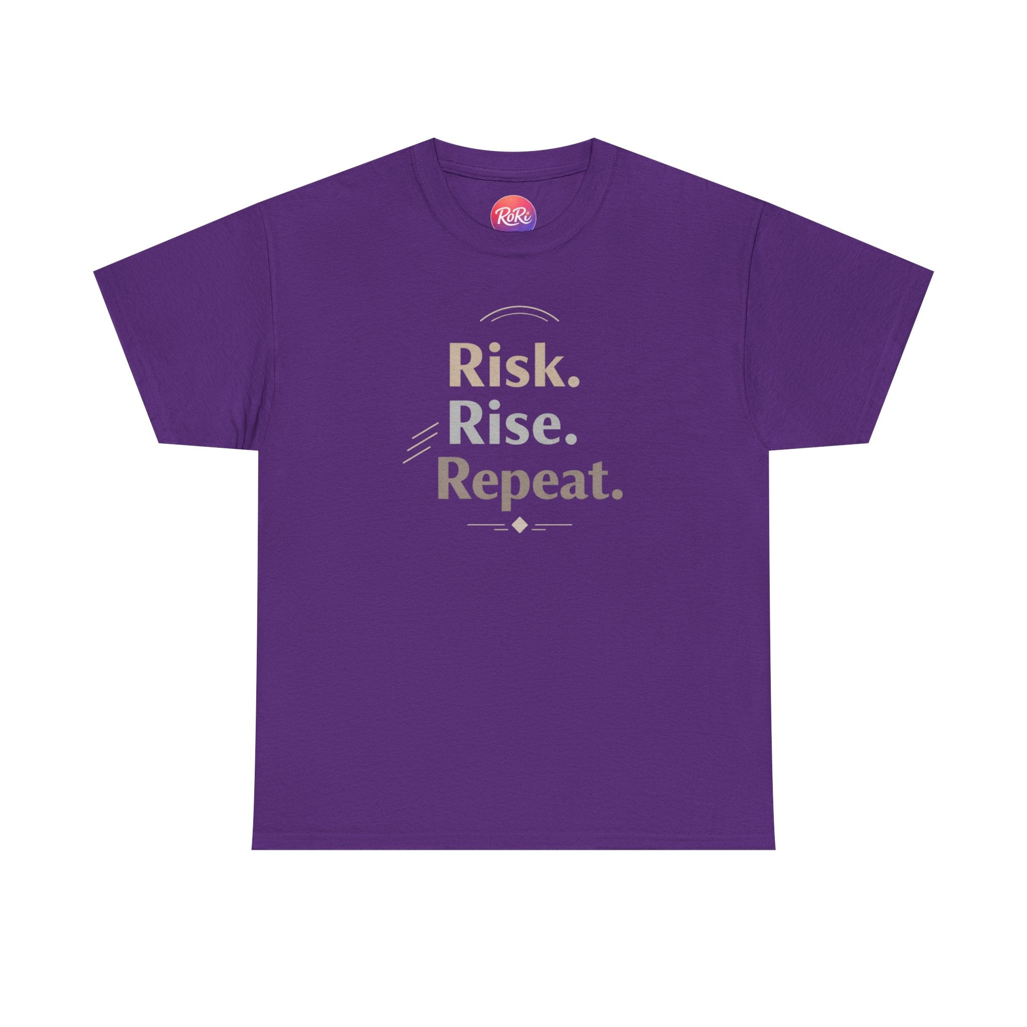 Risk. Rise. Repeat. Motivational T-Shirt | RoRi’s Ideas