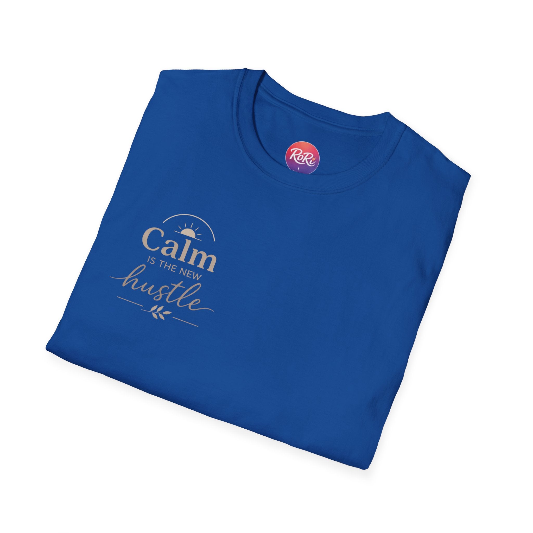 T-Shirt — "Stay Calm, Hustle On" Minimal Motivational Tee