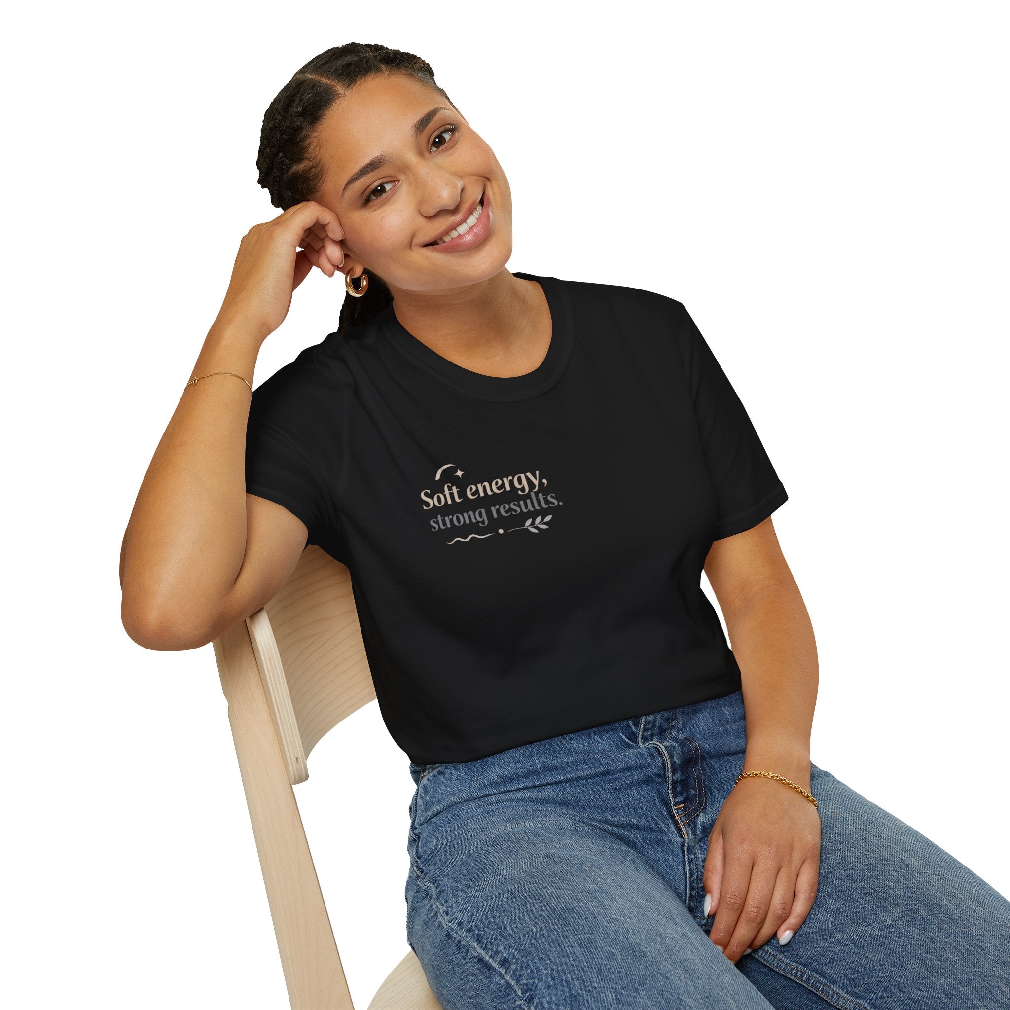 T-Shirt — “Soft energy, strong results.” Minimal Inspirational Graphic Tee