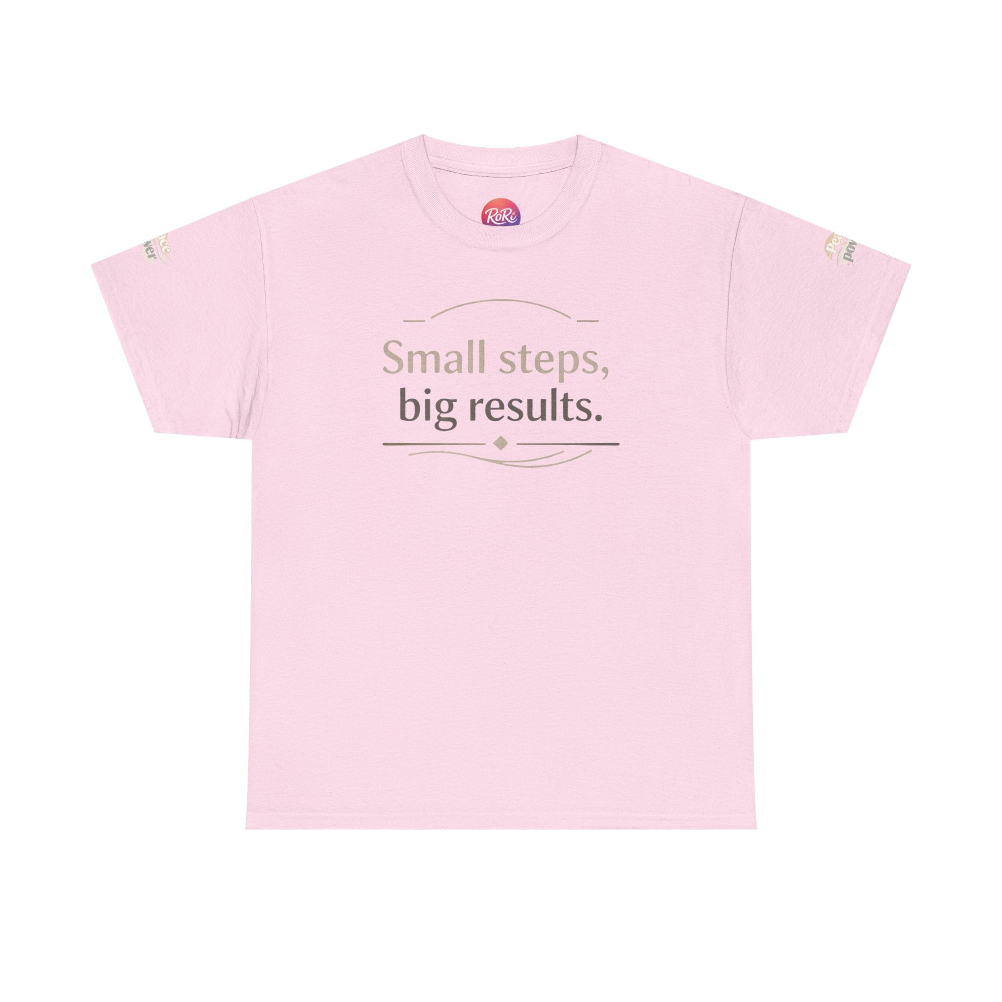 Motivational Tee — "Small steps, big results." Inspirational Cotton Shirt